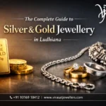 Top Silver and Gold Jewellers in Ludhiana: Virasat